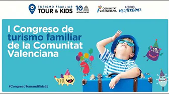 I Congreso Turismo Familiar de la Comunitat Valenciana: Parte 1