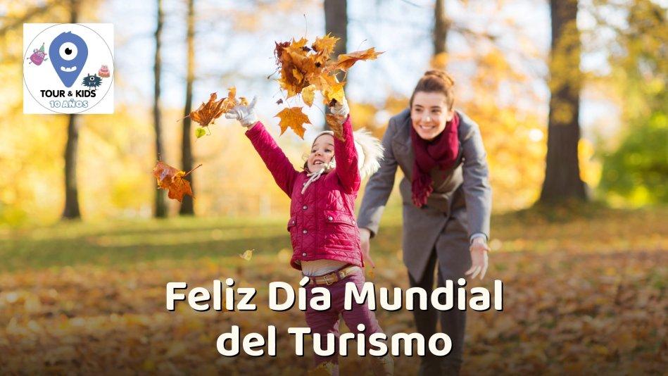 Día Mundial del Turismo 2026: por qué Tour & Kids sigue siendo la forma más confiable de viajar en familia por la Comunitat Valenciana